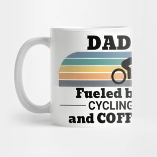 Dad Fueled by Cycling and Coffee Mug